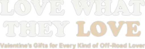 Valentine's Day Off-Road Deals